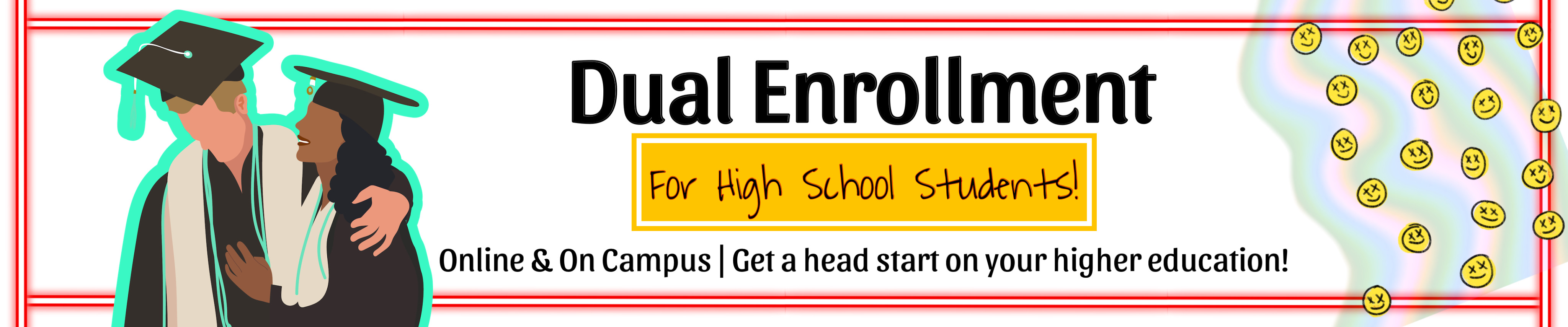 .Dual Enrollment for High School Students..